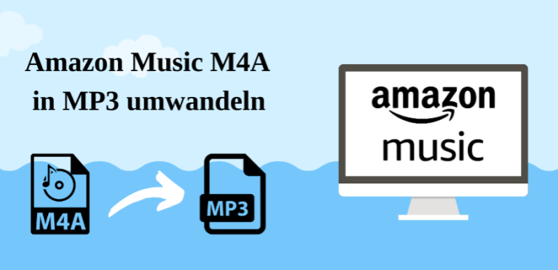 Amazon Music M4A in MP3 umnwandeln