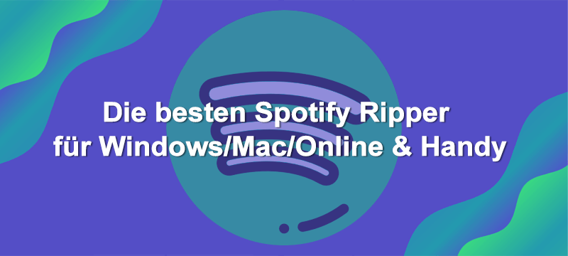 Die besten Spotify Ripeper